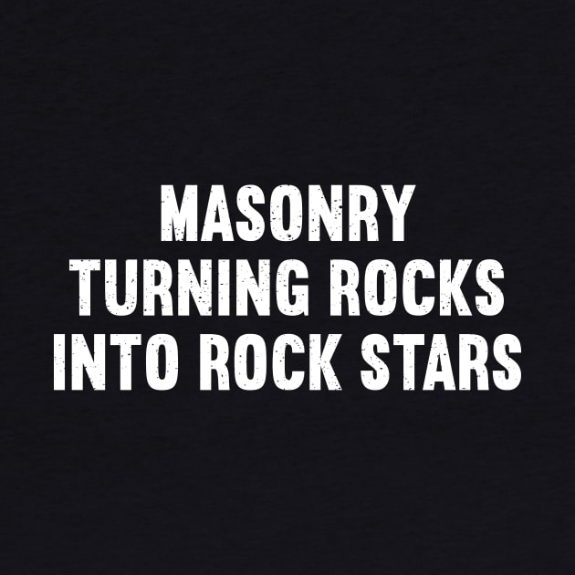 Masonry Turning Rocks into Rock Stars by trendynoize